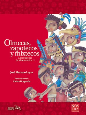 cover image of Olmecas, zapotecos y mixtecoss